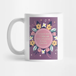 Blessing quote from Psalm 37:4 Mug